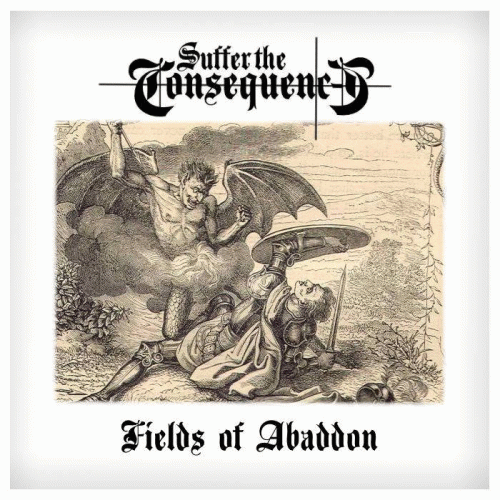 Suffer The Consequence : Fields of Abaddon